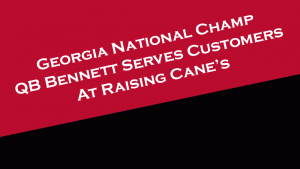 Georgia national champ QB Stetson Bennett serves customers at a Raising Canes restaurant.