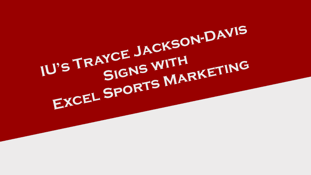 IU's Trayce Jackson-Davis signs representation agreement with Excel Sports Marketing.