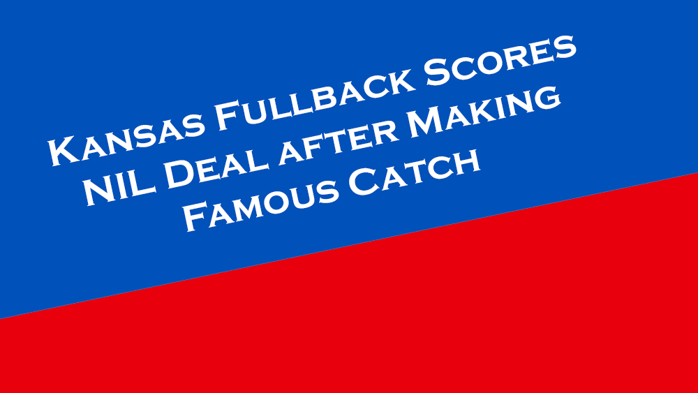 Kansas fullback Jared Casey scores an NIL deal after making a famous catch.