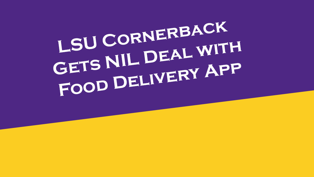 LSU cornerback Derek Stingley Jr. gets an NIL deal with food delivery service, Waitr.