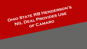 Ohio State RB Henderson has use of a Camaro through his NIL deal.