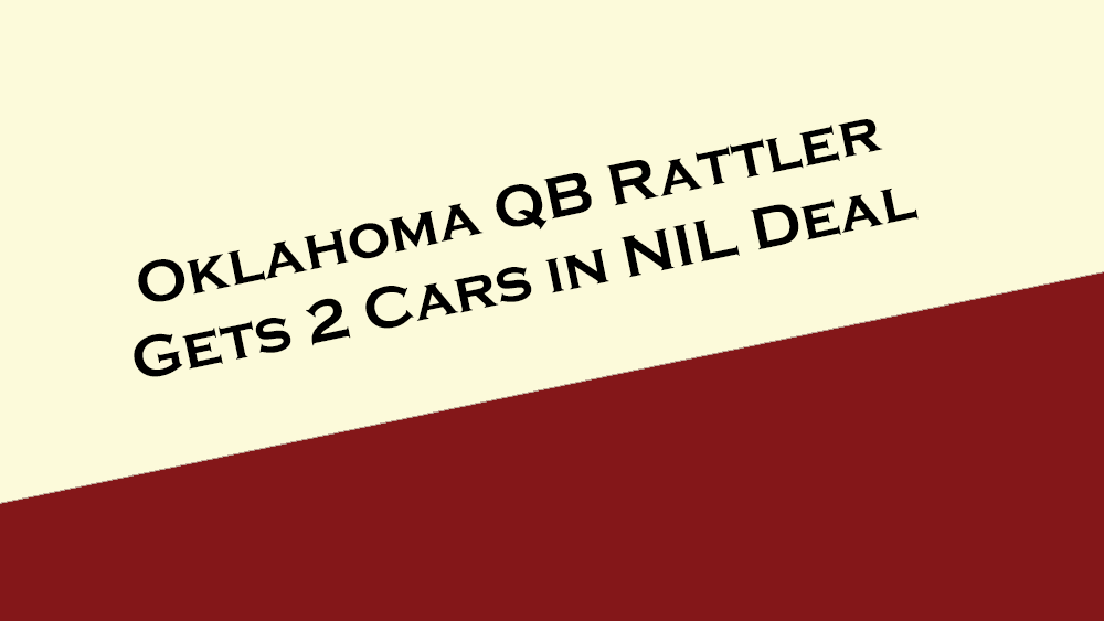 Oklahoma QB Spencer Rattler gets 2 cars in NIL deal with Fowler Automotive Group.