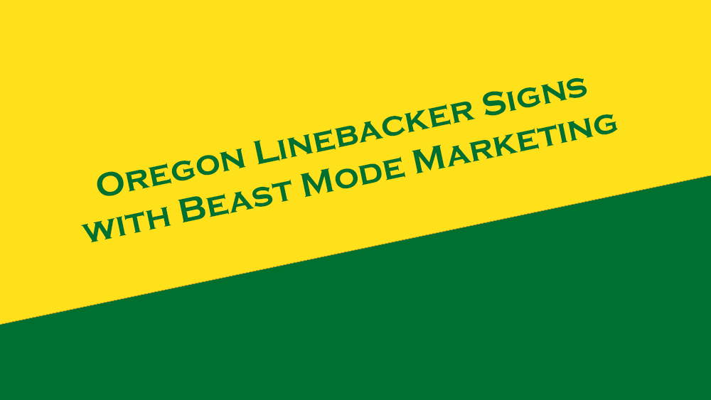 Oregon LB signs NIL representation deal with Beast Mode Marketing.