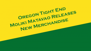 Oregon Football's Moliki Matavao releases a new collection of merchandise.