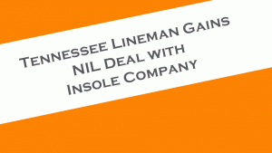 Tennessee lineman Jerome Carvin has an NIL deal with VKTRY, a performance insole company.