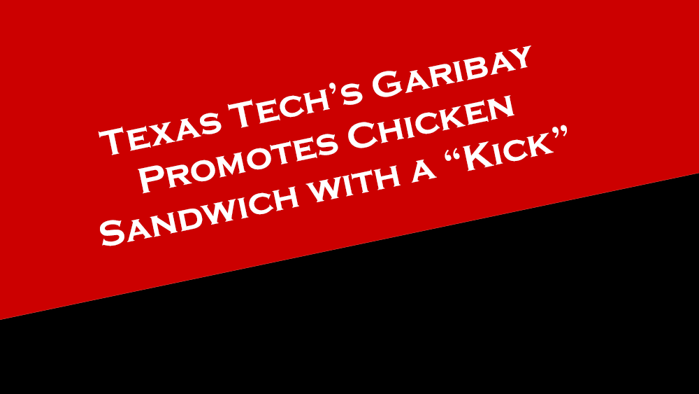 Texas Tech's Garibay promotes sandwich with a "kick" in his NIL deal.