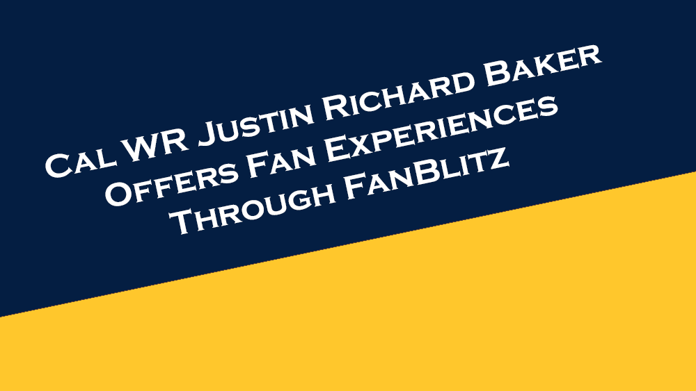 Cal wide receiver Justin Richard Baker offers fan experiences through FanBlitz.