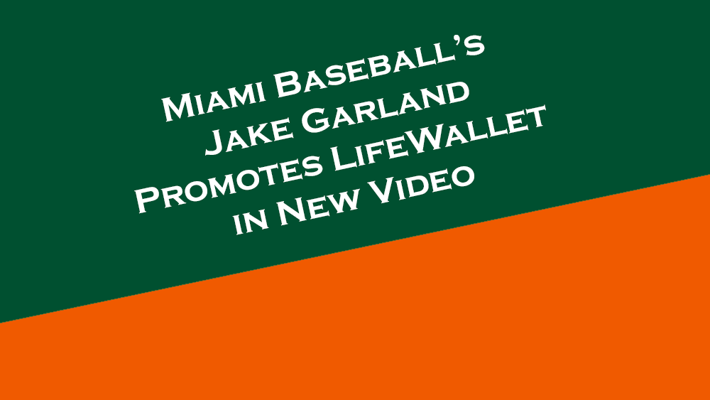Miami Baseball pitcher Jake Garland promotes NIL partner LifeWallet in new video.