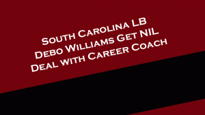 South Carolina Football's Debo Williams gets NIL deal with career coaching service, Post Up Careers.